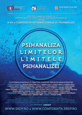 Conferinta Internationala de Psihanaliza "Psihanaliza limitelor, limitele psihanalizei"
