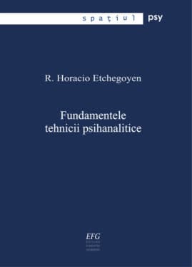 r. h. etchegoyen fundamentele tehnicii psihanalitice
